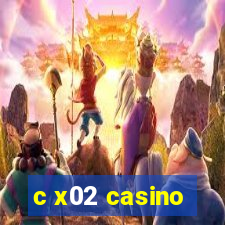 c x02 casino